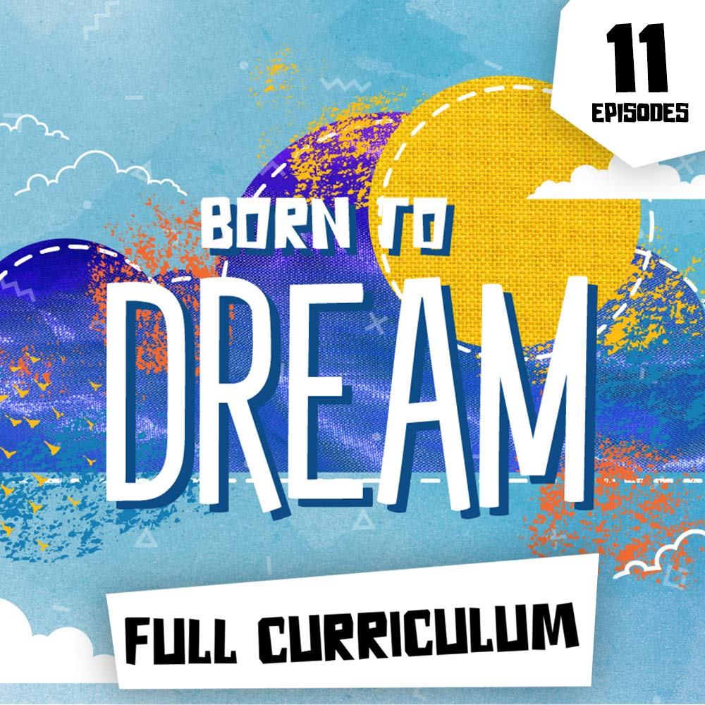 Born to Dream Full Curriculum Digital Bundle