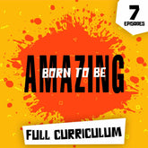 Born to be Amazing Full Curriculum Digital Download